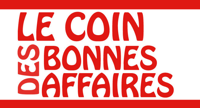 Le coin des bonnes affaires